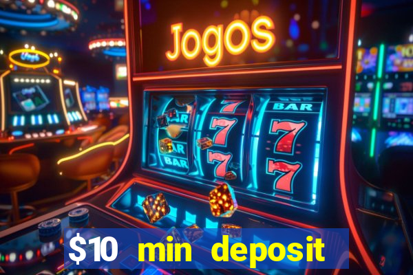 $10 min deposit casino australia