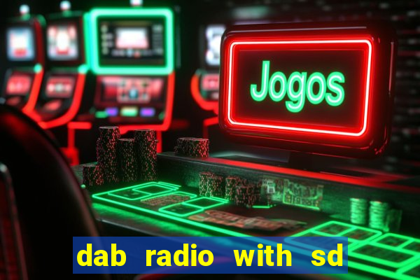 dab radio with sd card slot