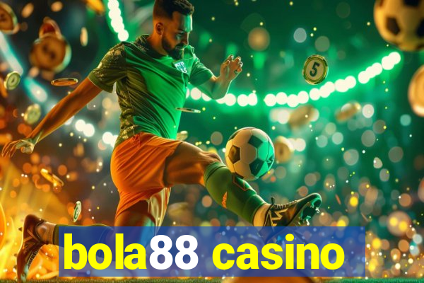 bola88 casino