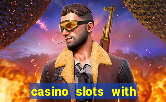 casino slots with real money