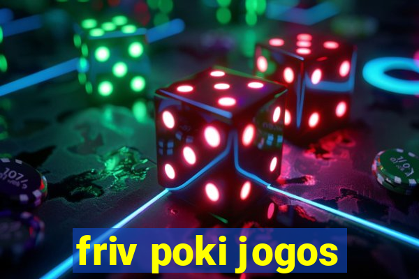 friv poki jogos