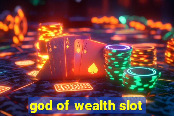 god of wealth slot