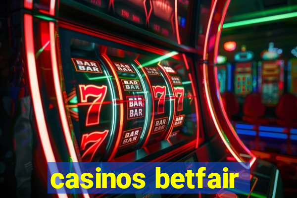 casinos betfair