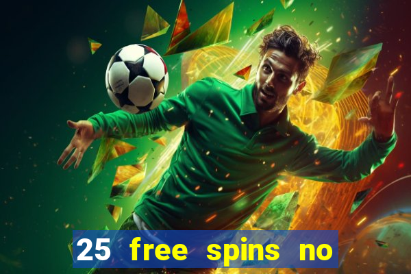 25 free spins no deposit casino netbet