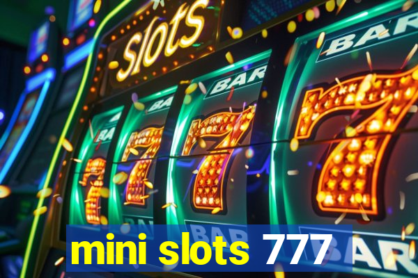 mini slots 777