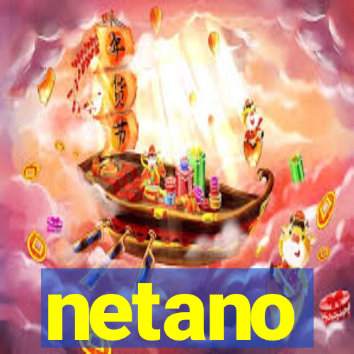 netano