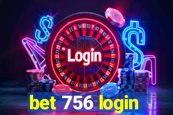 bet 756 login