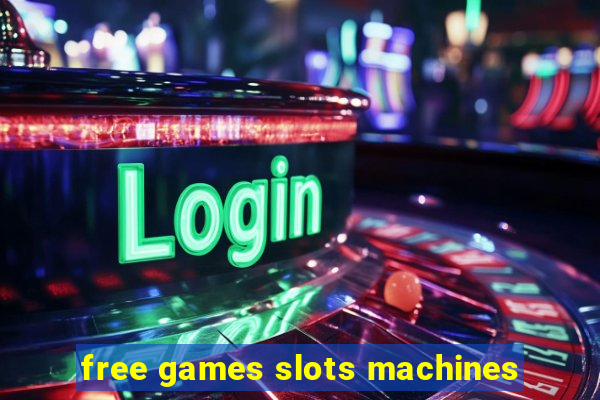 free games slots machines