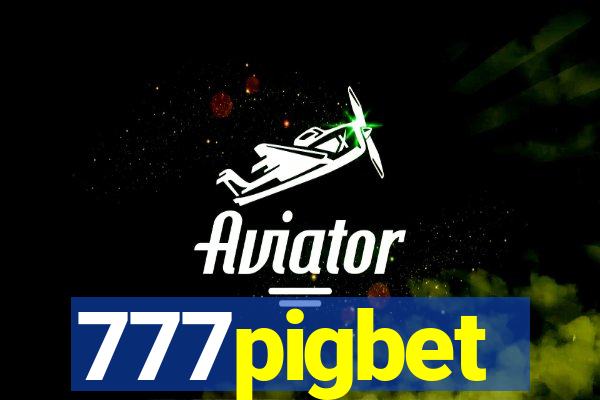 777pigbet