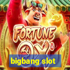 bigbang slot