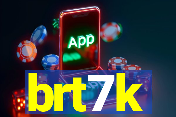 brt7k