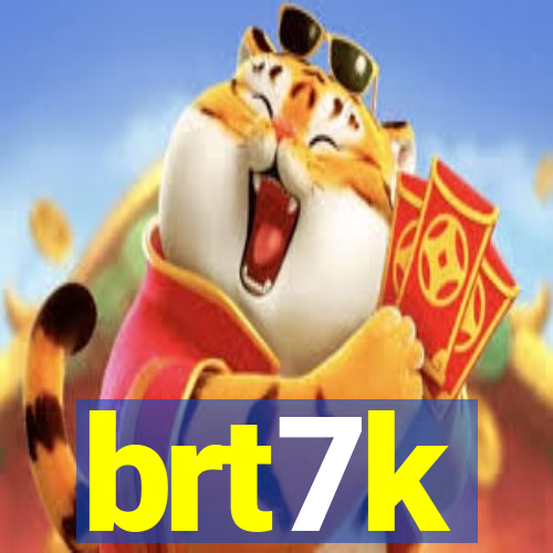 brt7k