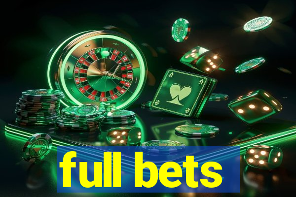 full bets