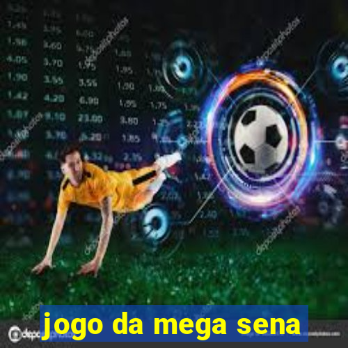 jogo da mega sena