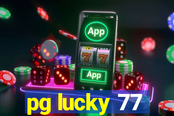 pg lucky 77