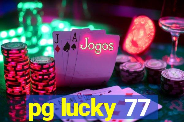 pg lucky 77