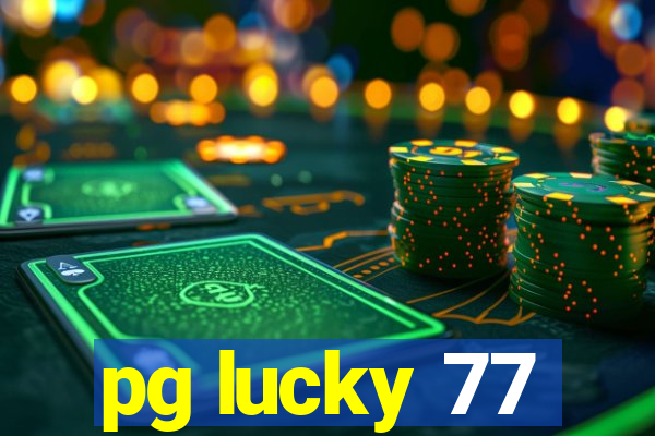 pg lucky 77