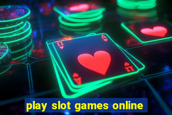 play slot games online