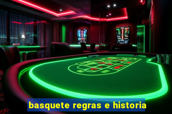 basquete regras e historia