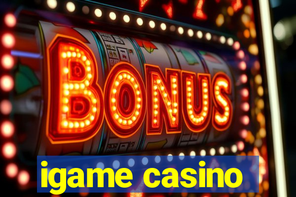 igame casino