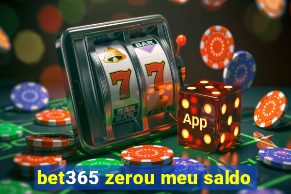 bet365 zerou meu saldo