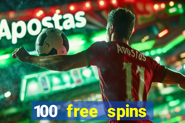 100 free spins online casino