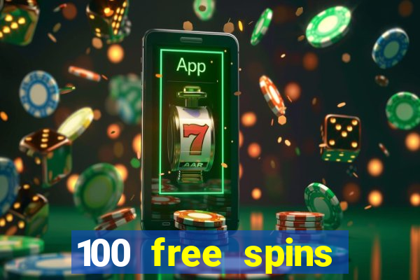 100 free spins online casino