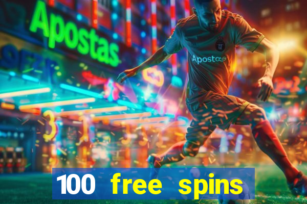 100 free spins online casino