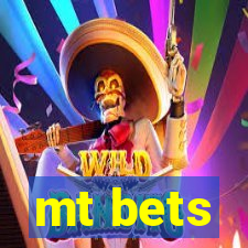 mt bets