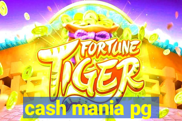 cash mania pg