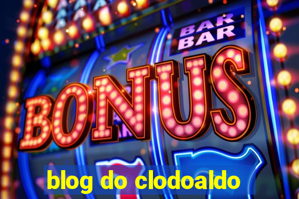 blog do clodoaldo