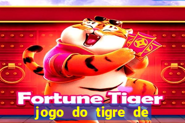 jogo do tigre de 1 real