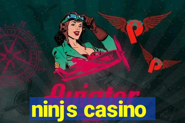 ninjs casino