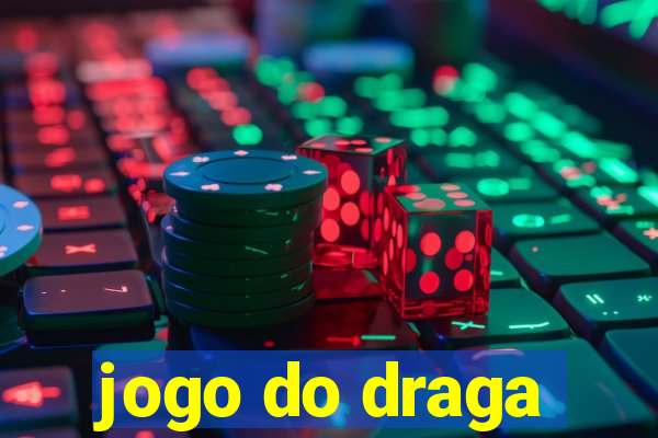 jogo do draga