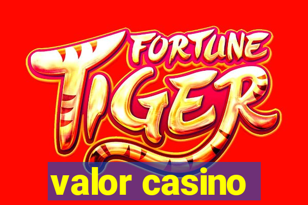 valor casino