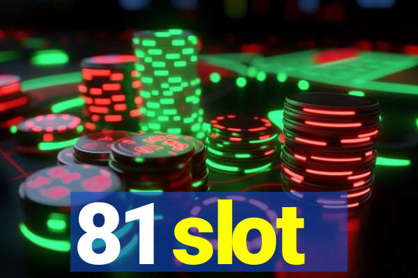 81 slot