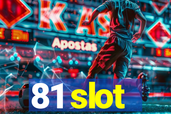 81 slot