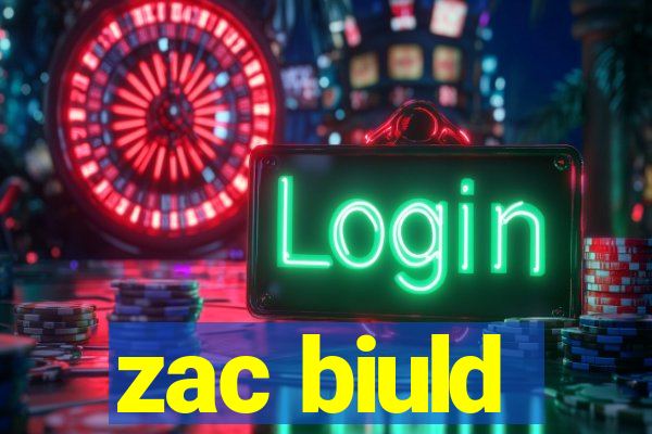 zac biuld