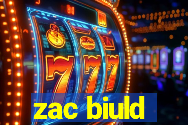 zac biuld