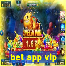 bet app vip