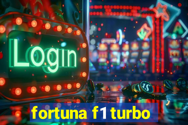 fortuna f1 turbo