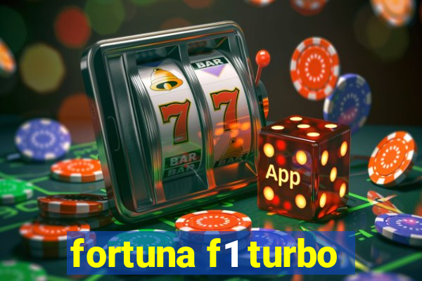 fortuna f1 turbo