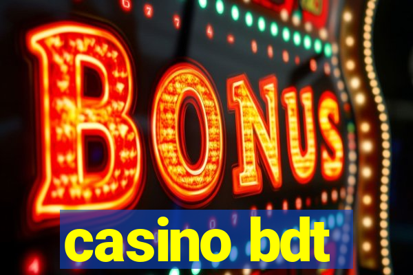 casino bdt