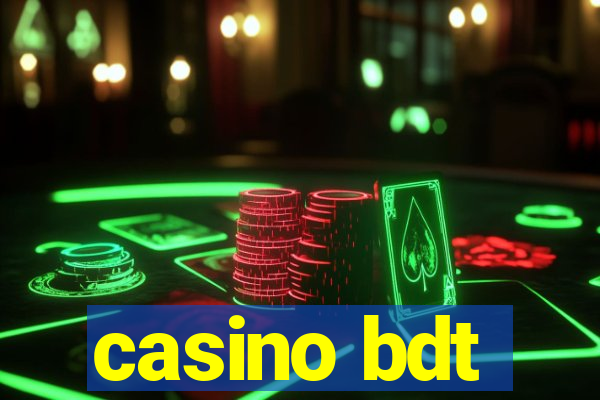 casino bdt