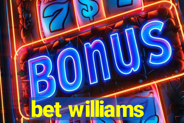 bet williams