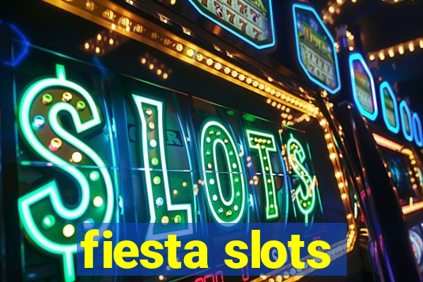 fiesta slots