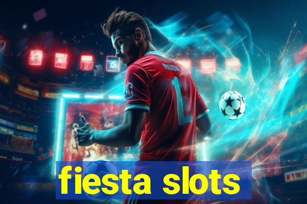 fiesta slots