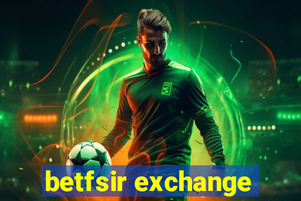 betfsir exchange