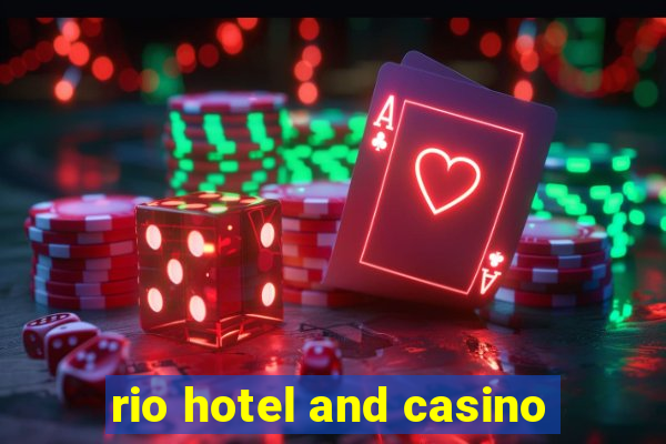 rio hotel and casino