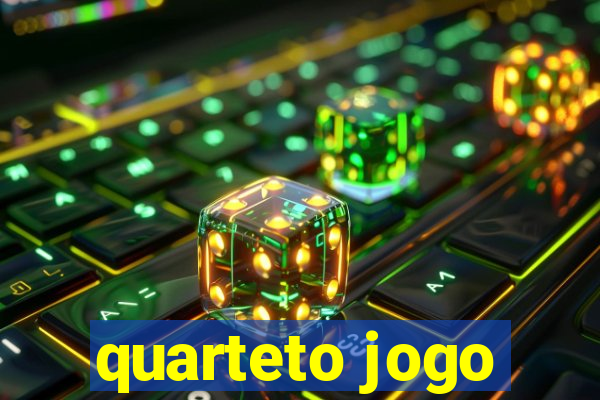 quarteto jogo